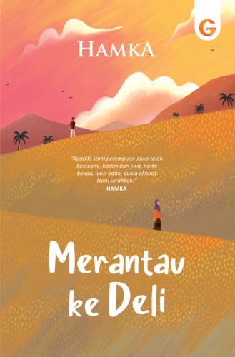 Buku Merantau Ke Deli - Gema Insani 100% Original